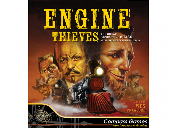 Engine Thieves: The Andrews Railroad Raid of 1862